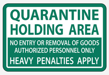 Quarantine Holding Area Sign Isolate On White Background,Vector Illustration EPS.10