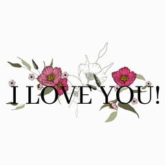 Text . Trendy floral card, hand drawn vector illustration. Vintage lettering I love you with flower print slogan for design. - 355662531