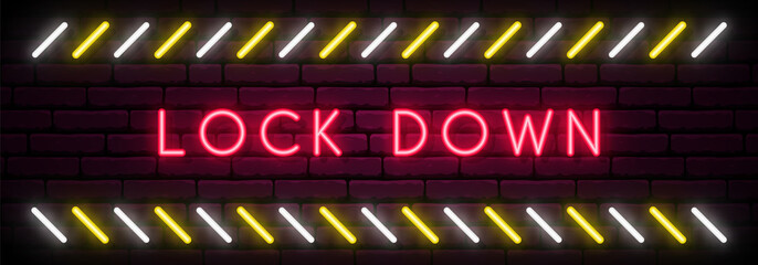 Lock Down neon signboard. Lock Down light banner. Stock vector illustration.