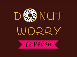 doughnut donut worry be happy graphic vector wallpaper