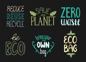 Set of motivational eco friendly quotes. Ecology handdrawn letterings. Vector illustration on black background.