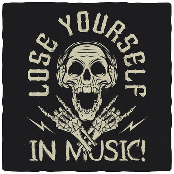 T-shirt or poster design with illustration of a skull with headphones and skeleton hands