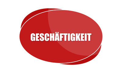 Geschäftigkeit - text written in red shape