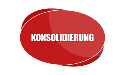 Konsolidierung - text written in red shape