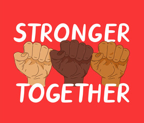 Stronger together protest banner