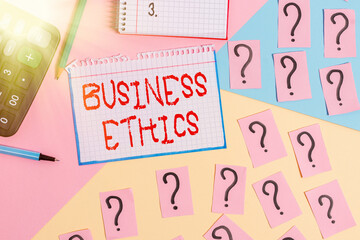 Writing note showing Business Ethics. Business concept for appropriate policies which govern how a...