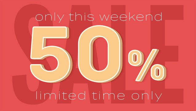 Sale banner template. Fifty percent of discount limited time only. Design of vector sticker.