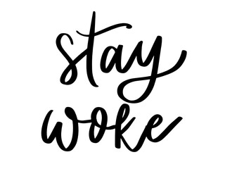 Stay Woke Lettering SVG | Black Lives Matter Quote