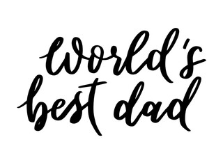 Fototapeta na wymiar Father's Day SVG | Lettering Quote | World's Best Dad