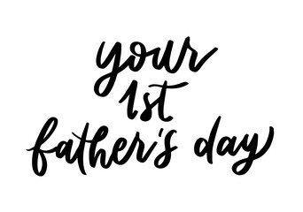 Fototapeta premium Your 1rst Father's Day SVG | Lettering Quote 
