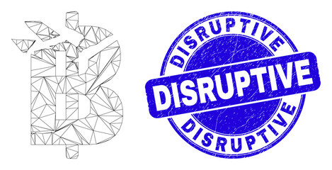 Web mesh bitcoin damage pictogram and Disruptive seal stamp. Blue vector round distress stamp with Disruptive title. Abstract carcass mesh polygonal model created from bitcoin damage pictogram.