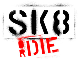Spray paint graffiti stencil ''SK8 (skate) or die''.
