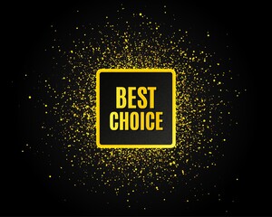 Best choice. Golden glitter pattern. Special offer Sale sign. Advertising Discounts symbol. Black banner with golden sparkles. Best choice promotion text. Gold glittering effect. Vector