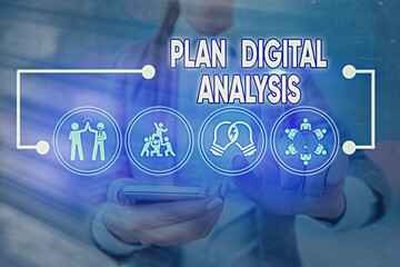 Word writing text Plan Digital Analysis. Business photo showcasing sales data and economic growth...