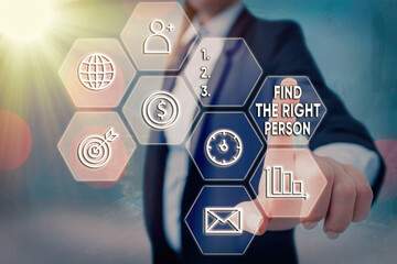 Text sign showing Find The Right an individual. Business photo text choosing perfect candidate for job or position