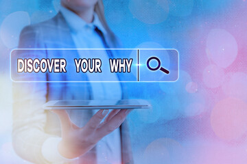 Text sign showing Discover Your Why. Business photo text knowing the reason and purpose of one self...