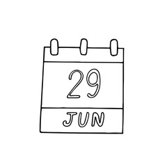 calendar hand drawn in doodle style. June 29. Day, date. icon, sticker, element for design planning, business holiday