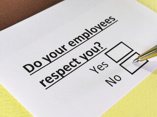 One person is answering question about respect from employees.