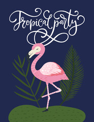 Tropical party. Pink flamingo bird vector card. Cute summer poster with hand drawn lettering quote and cartoon kid illustration. 