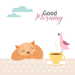 Good Morning . Greeting card design. Good for Happy Birthday card, poster, banner. Cute cat with cup of tea or coffee and singing bird. 