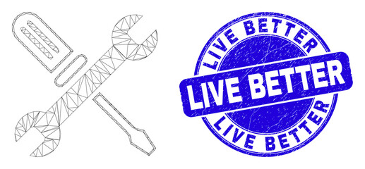 Obraz premium Web mesh repair tools icon and Live Better seal stamp. Blue vector rounded distress seal stamp with Live Better caption. Abstract frame mesh polygonal model created from repair tools icon.