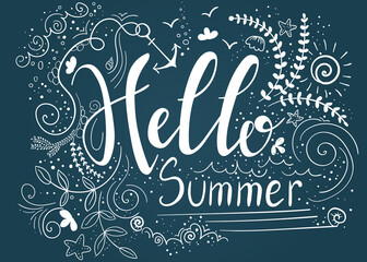 Hello summer. Inspirational quote. Hand drawn illustration with hand lettering on chalkboard. Vector illustration. Perfect for greeting card, postcard, print, banner.