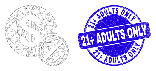 Web carcass priceless pictogram and 21+ Adults Only seal stamp. Blue vector rounded grunge seal stamp with 21+ Adults Only text. Abstract frame mesh polygonal model created from priceless pictogram.