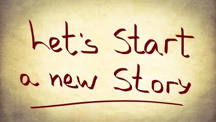 Let’s start a new story handwritten on a paper