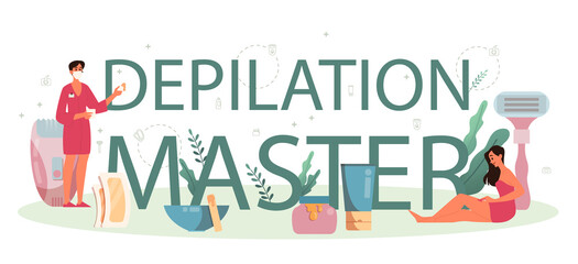 Depilation and epilation typographic header concept. Hair removal