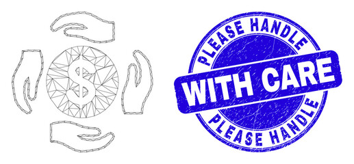 Web mesh dollar care hands pictogram and Please Handle With Care stamp. Blue vector round textured watermark with Please Handle With Care text.