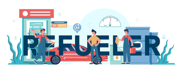 Gas station worker or refueler typographic header concept. Worker