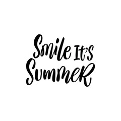 Smile it's summer. Hand lettering quote about summer. Vector illustration.