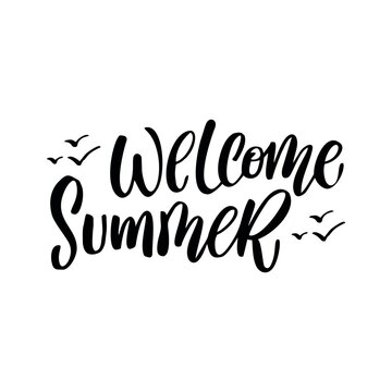 Welcome summer. Hand lettering quote about summer. Vector illustration.