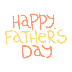 Vector hand drawn lettering Happy Father's Day. For sticker, postcard, greeting card, banner, icon, social media. Isolated vector object. 