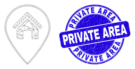 Obraz premium Web mesh house map marker pictogram and Private Area seal stamp. Blue vector rounded grunge seal stamp with Private Area phrase.