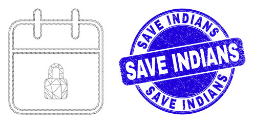 Web mesh lock calendar page pictogram and Save Indians seal stamp. Blue vector round scratched seal stamp with Save Indians message.