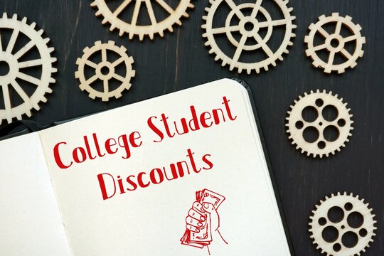 Educational concept meaning College Student Discounts with sign on the sheet.