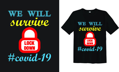 We will survive covid-19 t-shirt