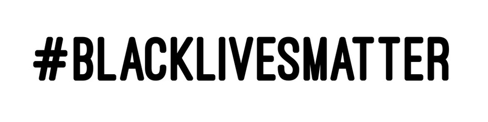 Hashtag “Black Lives Matter” text banner design on white background