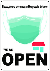 Welcome now open keep social distance and use face mask. Vector.Welcome we're open.Can be used for businesses to show they are still open during the coronavirus pandemic.