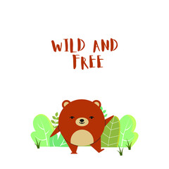 Cute Bear vector illustration, Wild and Free concept vector illustration 