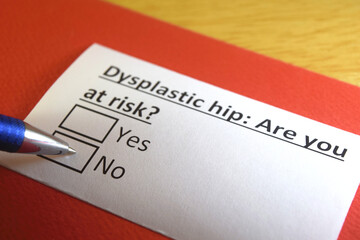 One person is answering question about dysplastic hip.