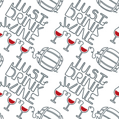 Just drink wine lettering seamless pattern. Single line contour message. Drinking motivation. A vector pattern isolated on a white background. 