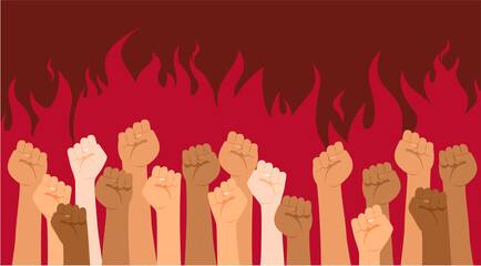 Protesters hands. Multiracial fists hands up vector illustration. Concept of unity, revolution, fight, cooperation. Flame on background. 