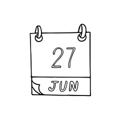 calendar hand drawn in doodle style. June 27. Day, date. icon, sticker, element for design planning, business holiday