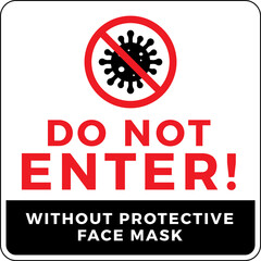 Warning sign without a face mask no entry and keep distance. Vector front door plate.