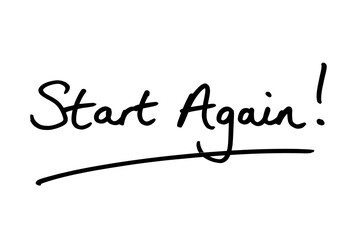 Start Again!