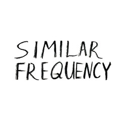 Similar frequency lettering motivation inspiration phrase for surf board, t shirt design