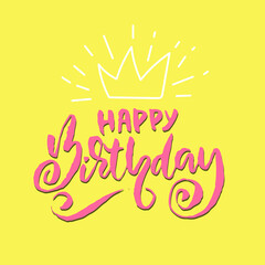 Happy birthday lettering for invitation and greeting card, prints and posters. Hand drawn inscription, calligraphic design. Vector illustration.