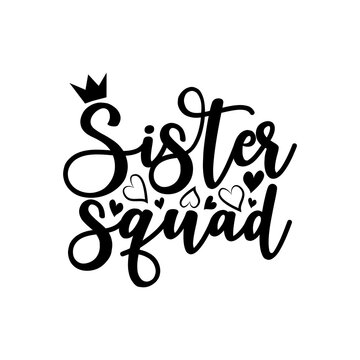 Sister Squad calligraphy with crown and hearts.
